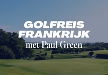 Golftrip naar Frankrijk met Paul Green – 17 t/m 19 april 2026